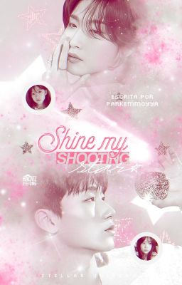 Shine my shooting star | sanhwa