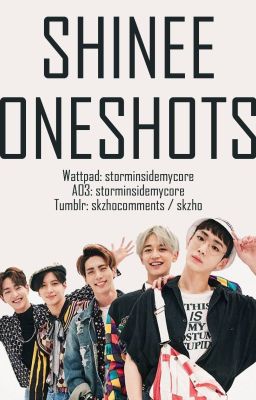 SHINee Oneshots - storminsidemycore