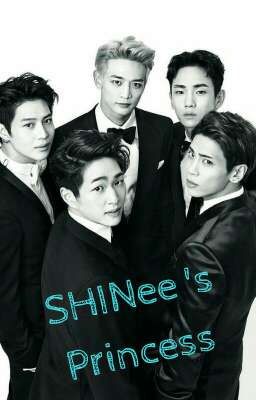 SHINee 's Princess (A SHINee Fanfic) 