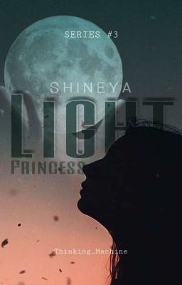 SHINEYA III: Light Princess (BOOK 3)