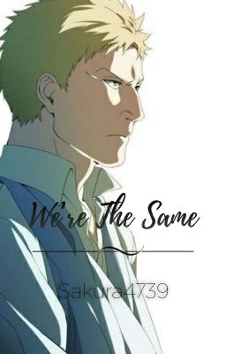 Shingeki No Kyojin - Reiner x OC // We're The Same [En Pause]