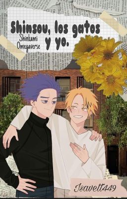 ¡Shinsou, los gatos y yo! (Shinkami Omegaverse)