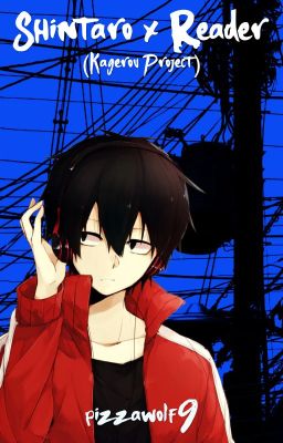 Shintaro Kisaragi x Reader (Kagerou Project)