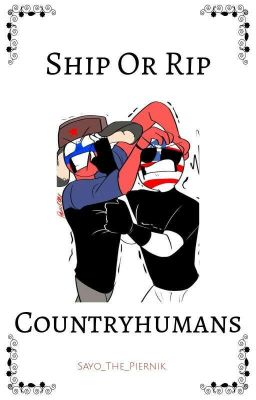 |Ship Or Rip - Countryhumans|