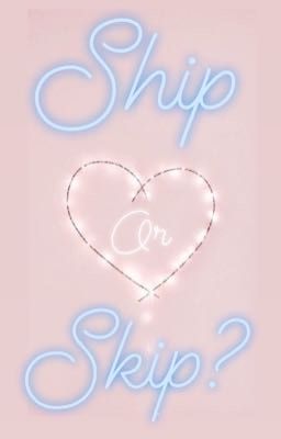 Ship Or Skip? 