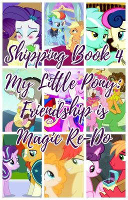 Shipping Book #4 - RE-DO for My Little Pony: Friendship is Magic