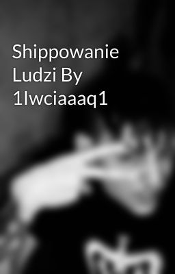 Shippowanie Ludzi By 1Iwciaaaq1