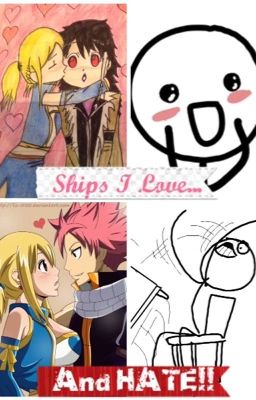 Ships I Love... And HATE!!