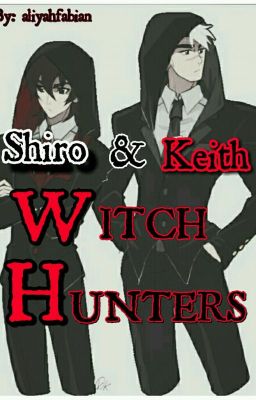 Shiro & Keith: Witch Hunters