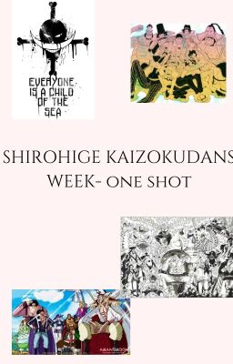 shirohige kaizokudan week one shot