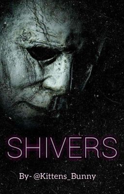 SHIVERS