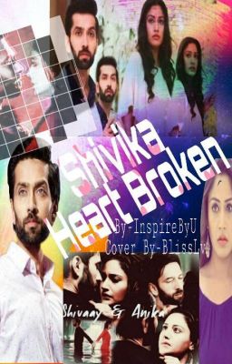 Shivika HeartBroken (ON HOLD)