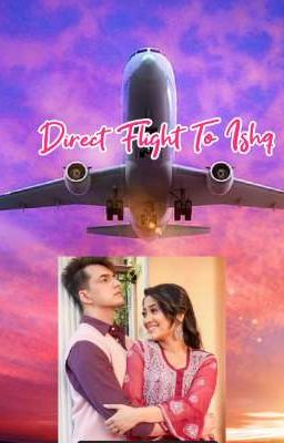 Shivin- Direct ✈️Flight To Ishq 