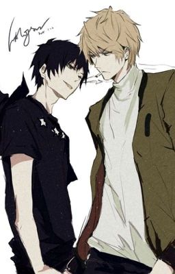 [Shizaya] {One-short}  Chuyện tình sinh vật đơn bào to xác và bọ chét