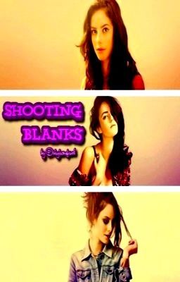 Shooting Blanks ( On Hold)