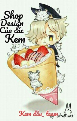 Shop Design của các Kem [Kem Dâu Team]