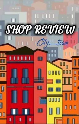 ° SHOP REVIEW ° City_team 