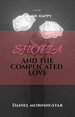 SHOPIA AND THE COMPLICATED LOVE