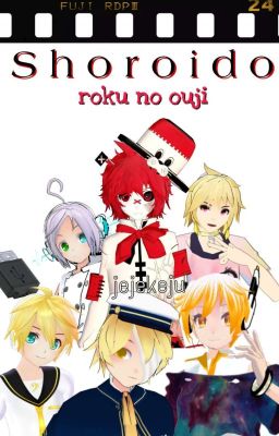 Shoroido : Roku no Ouji