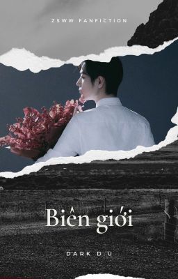 [SHORT FIC] BIÊN GIỚI