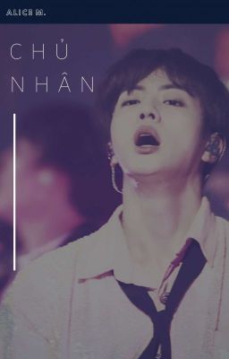 [Short-fic/NamJin/PG-15] Chủ nhân