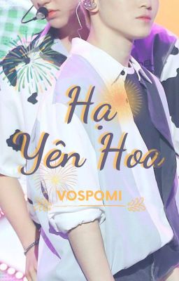 Short fic |  SoonHoon | Hạ Yên Hoa