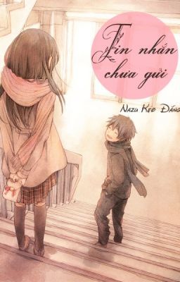 [Short fic] Tin nhắn chưa gửi - Nazu Kẹo Đắng