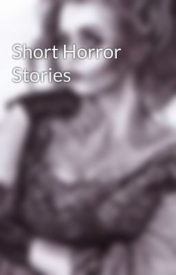 Short Horror Stories