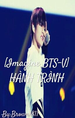 [Short Imagine V-BTS] HÀNH TRÌNH