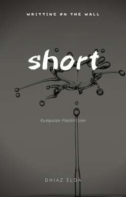 short [kumpulan flash fiction]