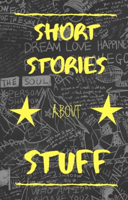 Short Stories about Stuff