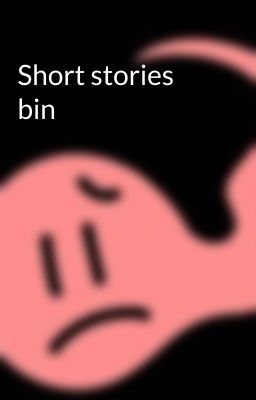 Short stories bin