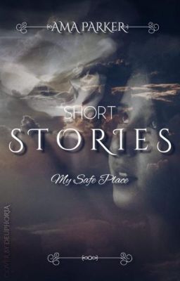 Short Stories : My Safe Place