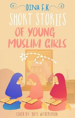 Short Stories of Young Muslim Girls