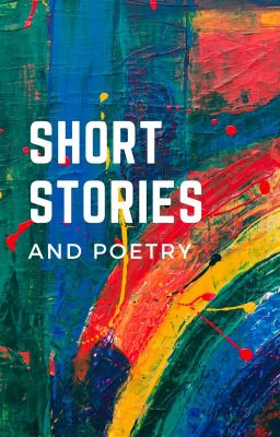 Short Stories & Poetry