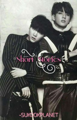 Short Stories ✿ sukook