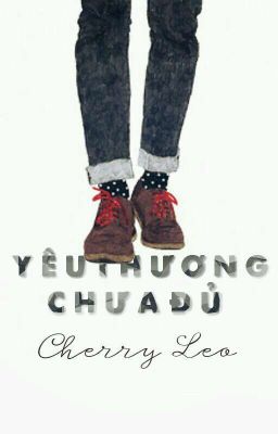 (Short Story) Yêu thương chưa đủ