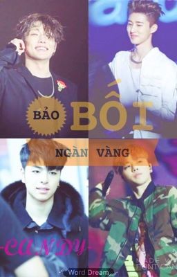 [ShortFic] [BobBin, HoeHwan] Bảo Bối Ngàn Vàng