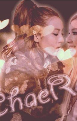 [ShortFic][CHAERA] Love you again - Yêu em một lần nữa