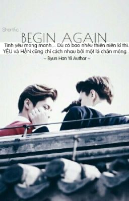 [ShortFic] [HUNHAN] - BEGIN AGAIN