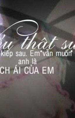 [ShortFic][HunHan]NẾU THỰC SỰ CÓ KIẾP SAU, EM VẪN MUỐN ANH LÀ ĐÍCH  ÁI CỦA EM