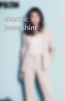 shortfic joongshim