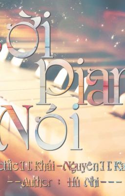 [Shortfic][Khải-Nguyên][KaiYuan] Lời Piano Nói