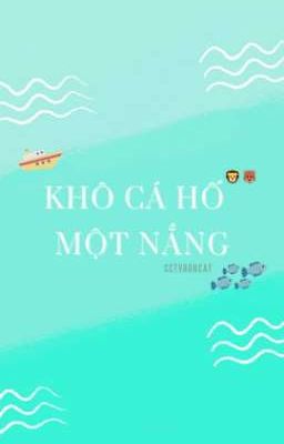 [SHORTFIC] |MARKHYUCK | KHÔ CÁ HỐ MỘT NẮNG