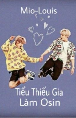 [SHORTFIC | Markson/Jark ] [ H ]Tiểu Thiếu Gia làm Osin