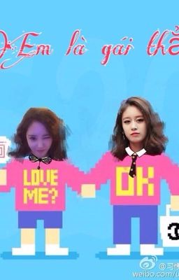 [Shortfic] (Minyeon) EM LÀ GÁI THẲNG 