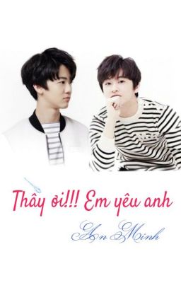 [Shortfic] [NCT] [MarkMin] Thầy ơi! Em yêu anh