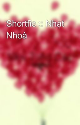 Shortfic :: Nhạt Nhoà