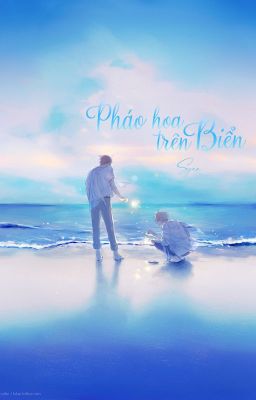[ShortFic] Pháo hoa trên biển - HyukHae