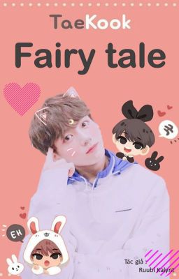 [Shortfic/Taekook] Ngày xửa, ngày xưa...